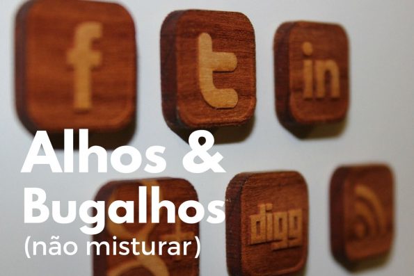 alhos-e-bugalhos-na-social-media