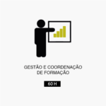 Gestão e Coordenação de Formação – 60h