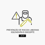 Prevenção de Riscos Laborais em Soldadura e Oxicorte